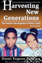 Harvesting New Generations