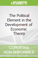 The Political Element in the Development of Economic Theory