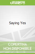 Saying Yes libro str