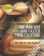 The Man Who Ran Faster Than Everyone