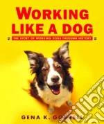 Working Like a Dog
