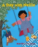 A Day With Nellie