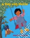 A Day With Nellie libro str
