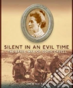 Silent in an Evil Time