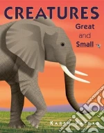 Creatures Great And Small