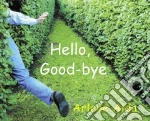 Hello, Good-bye