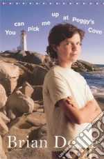 You Can Pick Me Up at Peggy's Cove