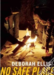 No Safe Place libro in lingua di Ellis Deborah
