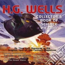 H. G. Wells Collector's Book of Science Fiction libro in lingua di Wells H. G.