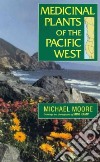 Medicinal Plants of the Pacific West libro str