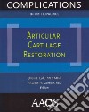 Articular Cartilage Restoration libro str