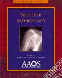 Shoulder Arthroplasty libro in lingua di Sanchez-Sotelo Joaquin M.D. Ph.D. (EDT)