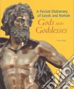 A Pocket Dictionary of Greek and Roman Gods and Goddesses