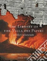 The Library of the Villa Dei Papiri at Herculaneum