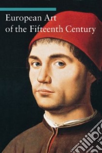 European Art in the Fifteenth Century libro in lingua di Zuffi Stefano