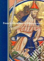 French Illuminated Manuscripts in the J. Paul Getty Museum