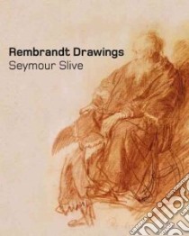 Rembrandt Drawings libro in lingua di Slive Seymour