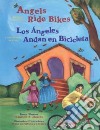 Angels Ride Bikes / Los Angeles Andan En Bicicleta libro str