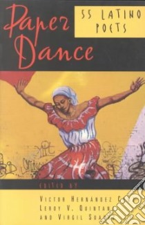 Paper Dance libro in lingua di Cruz Victor Hernandez, Quintana Leroy (EDT), Suarez Virgil (EDT), Cruz Victor Hernandez (EDT)