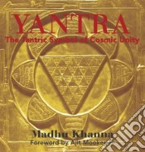 Yantra libro in lingua di Khanna Madhu, Mookerjee Ajit (FRW)