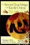 The Secret Teachings Of The Tao Te Ching libro str