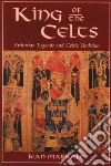 King of the Celts libro str