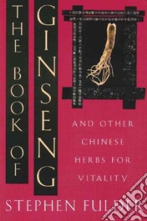 The Book of Ginseng libro in lingua di Fulder Stephen