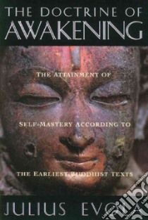 The Doctrine of Awakening libro in lingua di Evola Julius, Musson H. E.