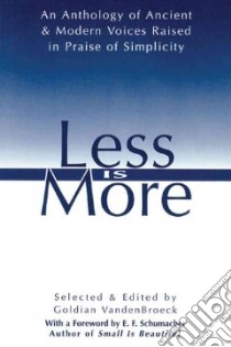 Less Is More libro in lingua di Vandenbroeck Goldian (EDT)