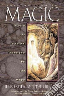Introduction to Magic libro in lingua di Evola Julius (EDT), Ur Group, Stucco Guido (TRN), Moynihan Michael (EDT)