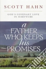 A Father Who Keeps His Promises