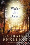 Wake the Dawn libro str