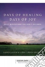 Days of Healing, Days of Joy