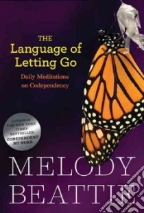 The Language of Letting Go libro in lingua di Beattie Melody