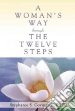 A Woman's Way Through the Twelve Steps