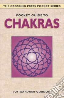 Pocket Guide to the Chakras libro in lingua di Gardner-Gordon Joy