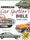 American Car Spotters Bible 1940-1980 libro str