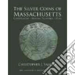 The Silver Coins of Massachusetts