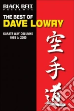 Black Belt Presents The Best of Dave Lowry