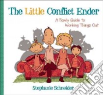 The Little Conflict Ender libro in lingua di Schneider Stephanie, Pannen Kai (ILT), Banwell Emily (TRN)