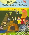 Building a Children's Chapel libro str