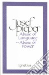 Abuse of Language Abuse of Power libro str
