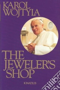 The Jeweler's Shop libro in lingua di John Paul II Pope