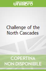 Challenge of the North Cascades