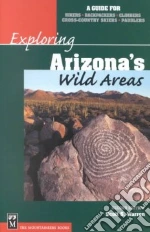 Exploring Arizona's Wild Areas