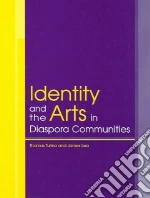 Identity and the Arts in Diaspora Communities