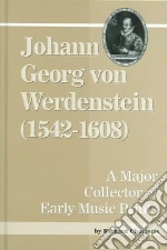 Johann Georg Von Werdenstein (1542-1608)