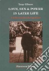 Love, Sex & Power in Later Life libro str