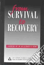 From Survival to Recovery