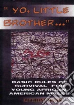 Yo, Little Brother